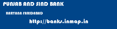 PUNJAB AND SIND BANK  HARYANA FARIDABAD    banks information 